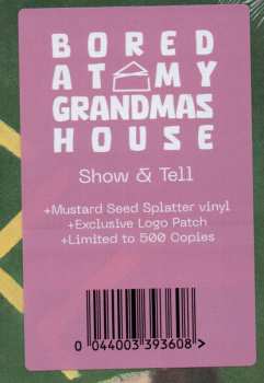 LP Bored At My Grandmas House: Show & Tell  LTD