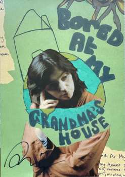 LP Bored At My Grandmas House: Show & Tell  LTD