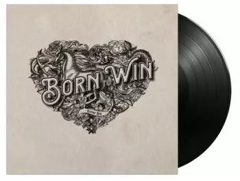 Born To Win, Born To Lose