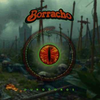 Album Borracho: Ouroboros
