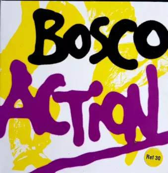 Bosco: Action