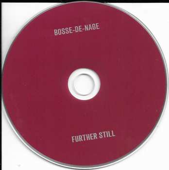 CD Bosse-De-Nage: Further Still
