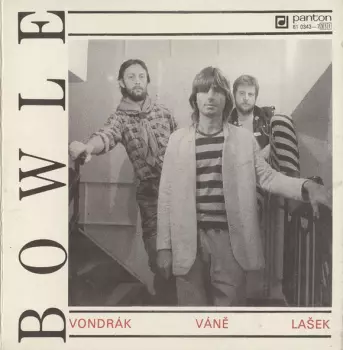 Bowle, Vondrák, Váně, Lašek