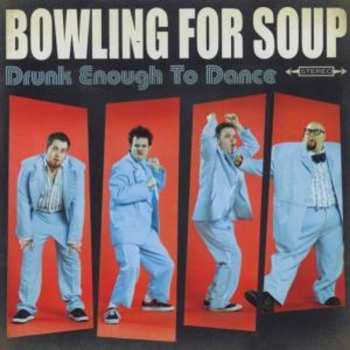 Album Bowling For Soup: Drunk Enough To Dance