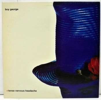 LP Boy George: Tense Nervous Headache