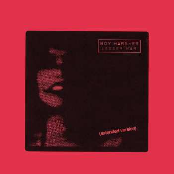 LP Boy Harsher: Lesser Man EP (Extended Version) LTD | CLR