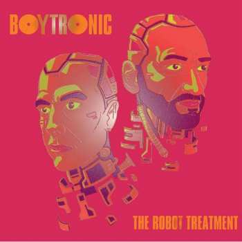 CD Boytronic: The Robot Treatment