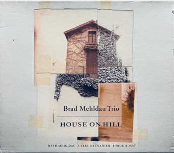 CD Brad Mehldau Trio: House On Hill