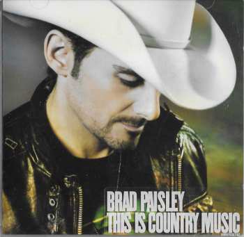 CD Brad Paisley: This Is Country Music