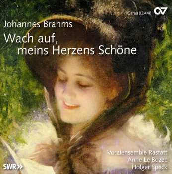 Album Brahms / Bozec / Speck / Vocalensemble Rastatt: Wach Auf Meins Herzens Schone