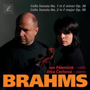 Johannes Brahms: Cello Sonata No. 1 In E Minor Op. 38 / Cello Sonata No. 2 In E Major Op. 99