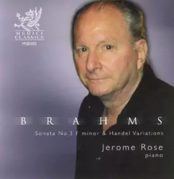 Johannes Brahms: Sonata No. 3 F Minor & Handel Variations
