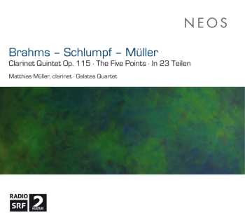 Album Johannes Brahms: Clarinet Quintet Op. 115 / The Five Points / In 23 Teilen