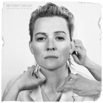 Brandi Carlile: Returning to Myself