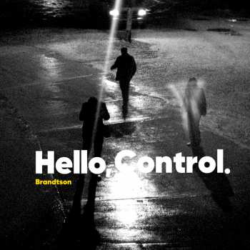 MC Brandtson: Hello, Control