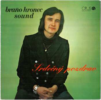 LP Braňo Hronec Sound: Srdečný Pozdrav