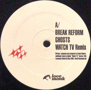 LP Break Reform: Ghosts Remixed By Watch TV