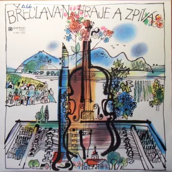 Břeclavan Hraje A Zpívá