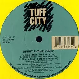 Breez Evahflowin': Gimmie Mine / The Realest