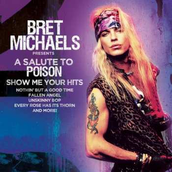 CD Bret Michaels: "Show Me Your Hits" (A Salute To Poison)