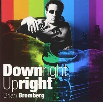 CD Brian Bromberg: Downright Upright