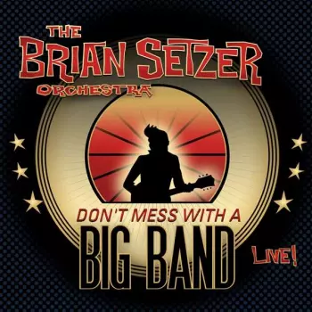 Don't Mess With A Big Band