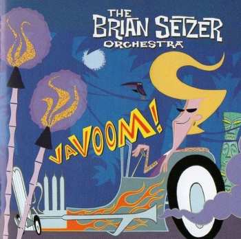 CD Brian Setzer Orchestra: Vavoom!