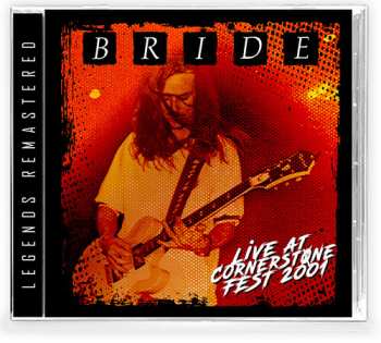CD Bride: Live At Cornerstone Fest 2001 LTD