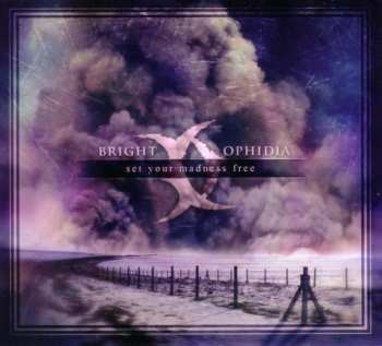 CD Bright Ophidia: Set Your Madness Free