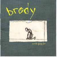 CD Brody: Worth Dying For