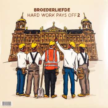 2LP Broederliefde: Hard Work Pays Off