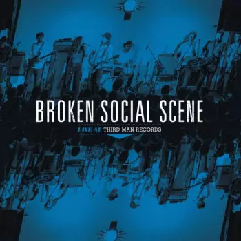 Broken Social Scene: Live At Third Man Records