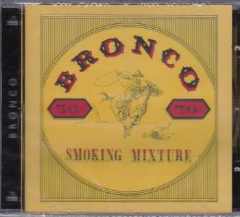 CD Bronco: Smoking Mixture