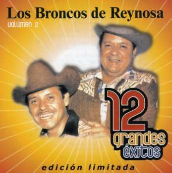 Album Broncos De Reynosa: 12 Grandes Exitos 2