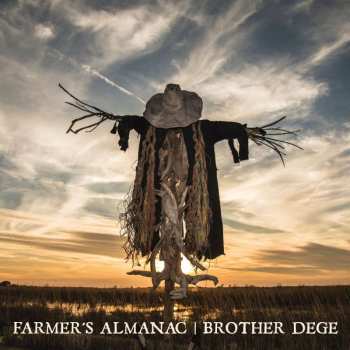 LP Brother Dege: Farmer's Almanac