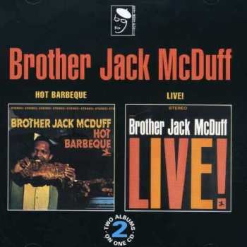 CD Brother Jack McDuff: Hot Barbeque • Live!