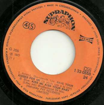 SP Brotherhood Of Man: Save Your Kisses For Me • Kiss Me Kiss Your Baby / My Sweet Rosalie • Oh Boy