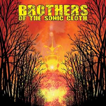 CD Brothers Of The Sonic Cloth: Brothers Of The Sonic Cloth
