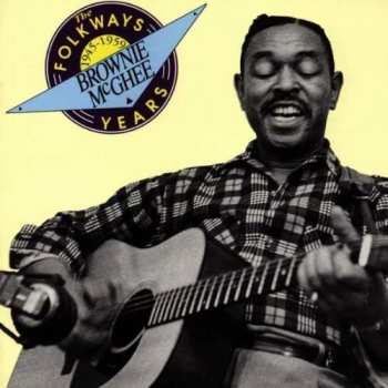 CD Brownie McGhee: The Folkways Years 1945-1959