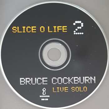 2CD Bruce Cockburn: Slice O Life