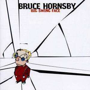 CD Bruce Hornsby: Big Swing Face
