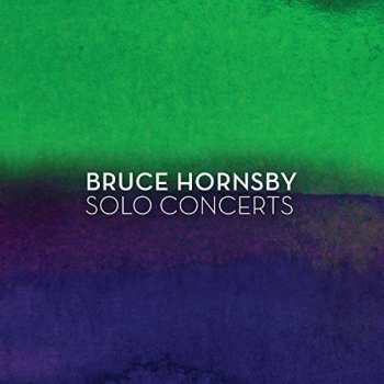Album Bruce Hornsby: Solo Concerts