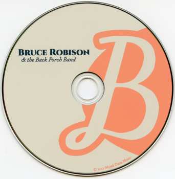 CD Bruce Robison: Bruce Robison & The Back Porch Band