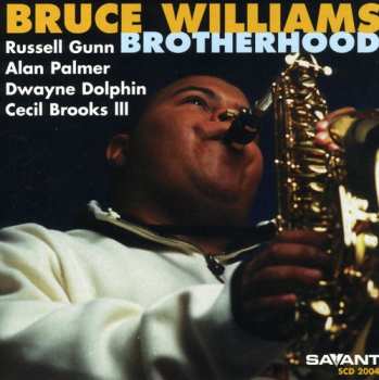 CD Bruce Williams:  Brotherhood