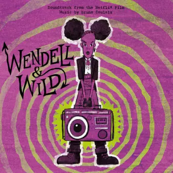 Wendell & Wild (Soundtrack From The Netflix Film)