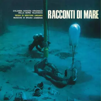 Bruno Zambrini: Racconti Di Mare (Colonna Sonora Originale Della Serie Televisiva)