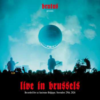 Album Brutus: Live In Brussels