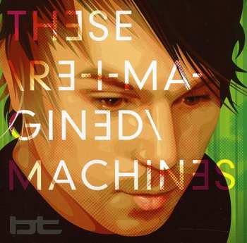 2CD BT: These Re-Imagined Machines