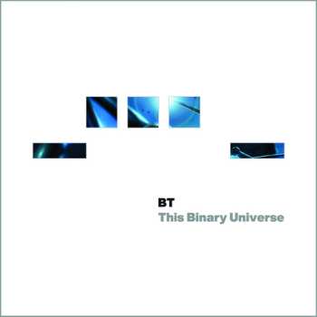 CD BT: This Binary Universe