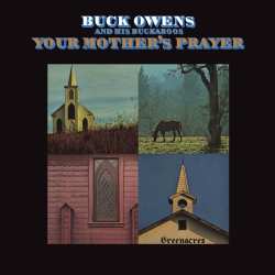 CD Buck Owens And His Buckaroos: Your Mother's Prayer